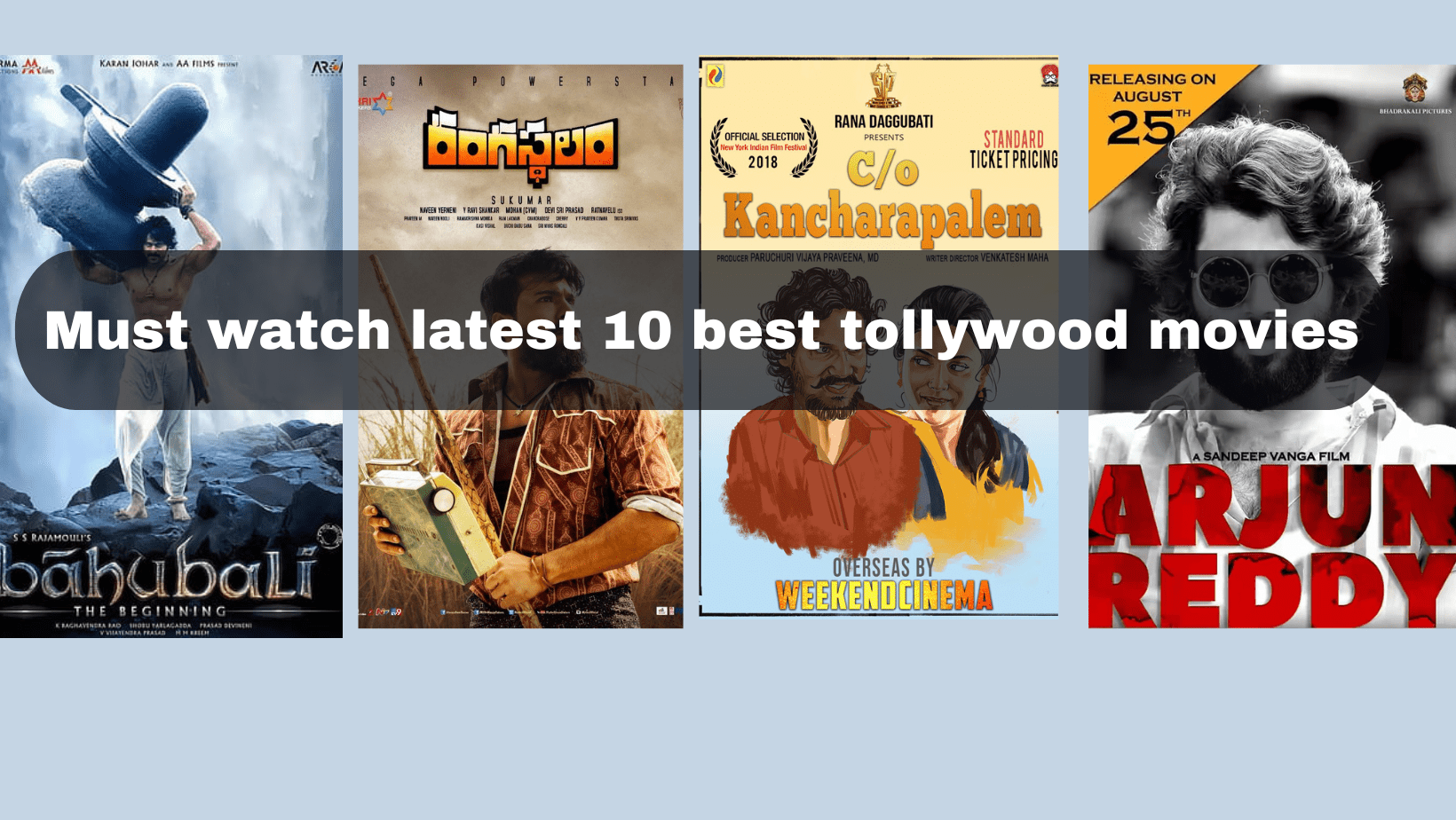 Must watch latest 10 best tollywood movies