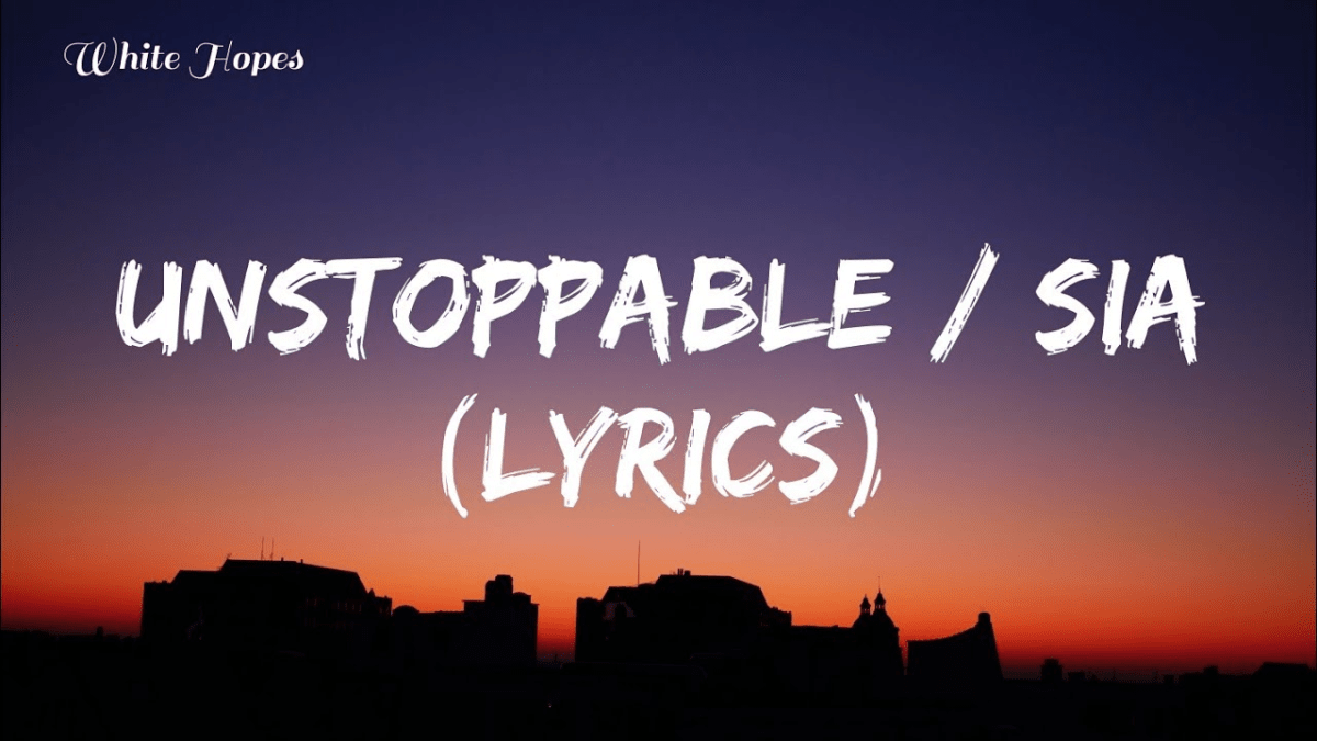 Unstoppable Song Lyrics