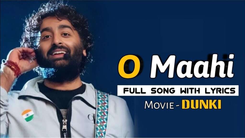 O Maahi Lyrics