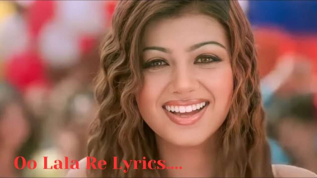 Oo Lala Re Lyrics