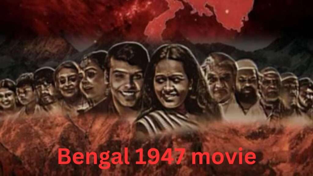 Bengal 1947 movie