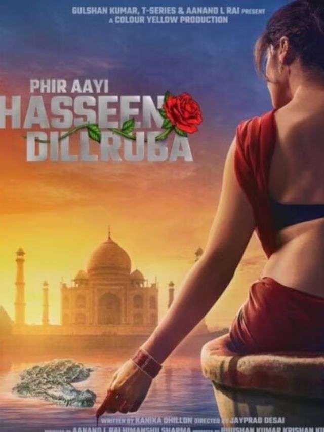 _Phir Aayi Haseen Dilruba Bollywood Movie